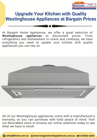Upgrade Your Kitchen with Quality Westinghouse Appliances at Bargain Prices