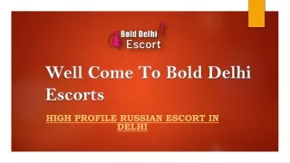 High Profile Russian Escort In Delhi