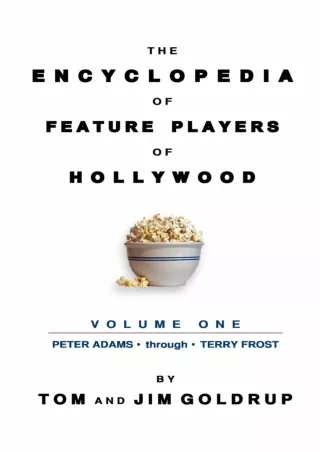READ [PDF] The Encyclopedia of Feature Players of Hollywood, Volume 1