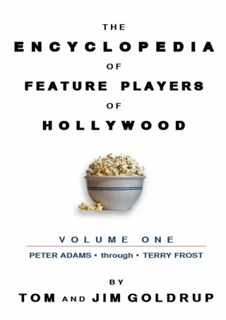 [READ DOWNLOAD] The Encyclopedia of Feature Players in Hollywood
