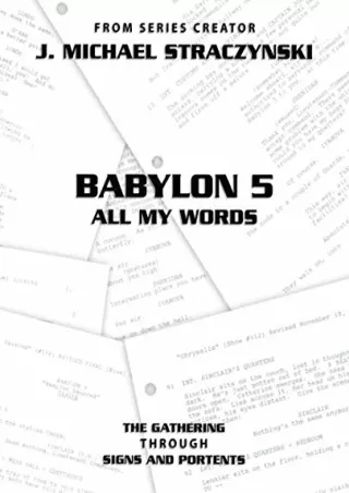 get [PDF] Download Babylon 5 All My Words Volume 1: The Gathering through Signs and Portents
