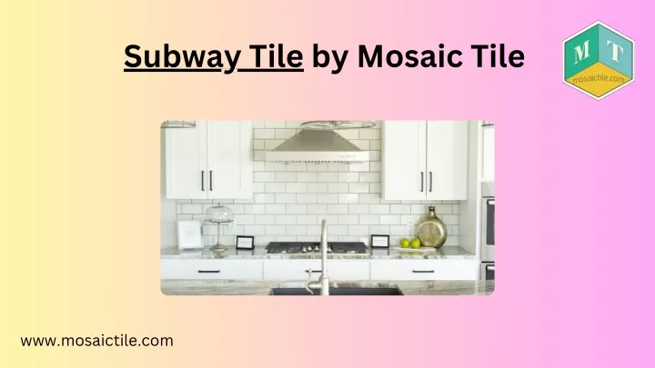 subway tile by mosaic tile