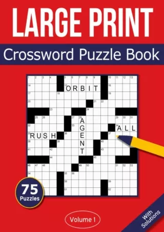 [PDF READ ONLINE] Large Print Crossword Puzzle Book: 75 Large Print Crossword Puzzles For Adults