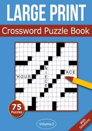 PDF/READ Large Print Crossword Puzzle Book: 75 Large Print Crossword Puzzles For Adults