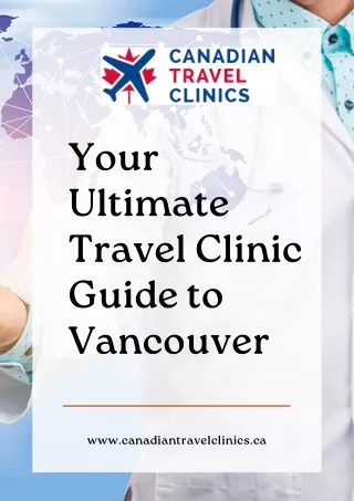 Your Ultimate Travel Clinic Guide to Vancouver