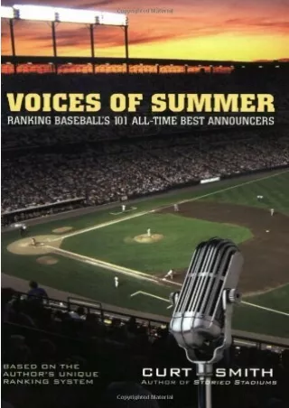 $PDF$/READ/DOWNLOAD Voices of Summer: Ranking Baseball's 101 All-Time Best Announcers