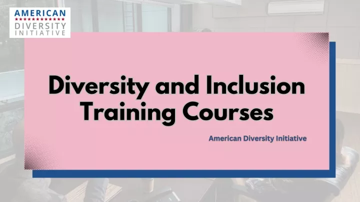diversity and inclusion training courses training