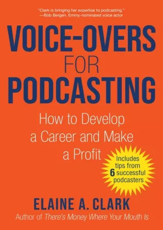 [READ DOWNLOAD] Voice-Overs for Podcasting: How to Develop a Career and Make a Profit