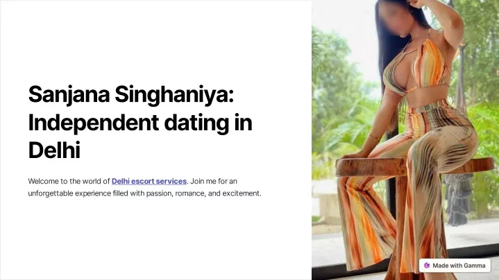 sanjana singhaniya independent dating in delhi