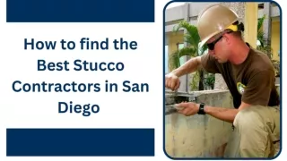 How to find the Best Stucco Contractors in San Diego?