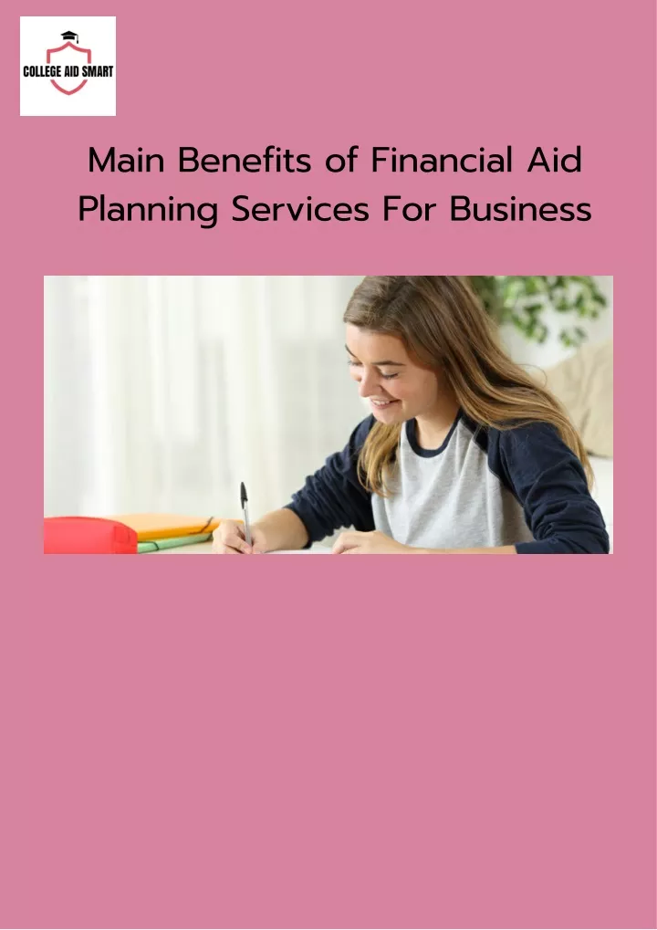 main benefits of financial aid planning services