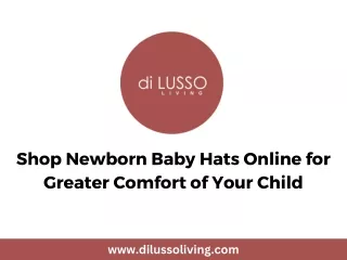 Shop Newborn Baby Hats Online for Greater Comfort of Your Child