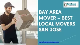BAY AREA MOVER – BEST LOCAL MOVERS SAN JOSE