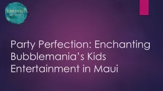 Tropical Delights Unforgettable Kids Entertainment in Maui