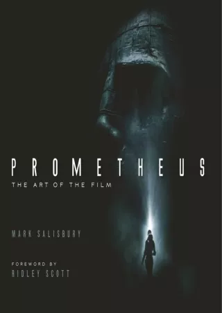 [PDF] DOWNLOAD Prometheus: The Art of the Film