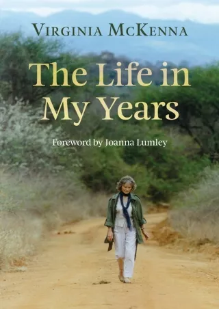 [READ DOWNLOAD] The Life in My Years