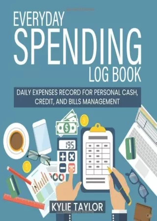 READ EBOOK (PDF) Everyday Spending Log Book: Daily Expenses Record for Personal Cash, Credit, and Bills Management