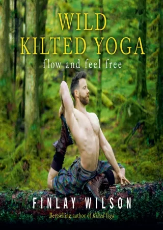 Download Book [PDF] Wild Kilted Yoga: Flow and Feel Free