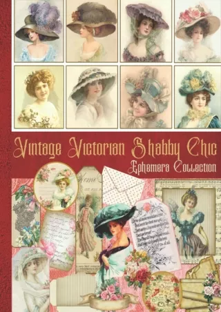 $PDF$/READ/DOWNLOAD Vintage Victorian Shabby Chic Ephemera Collection: One-Sided Decorative Paper