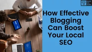 How Effective Blogging Can Boost Your Local SEO