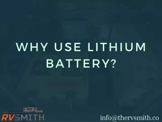 why use lithium battery