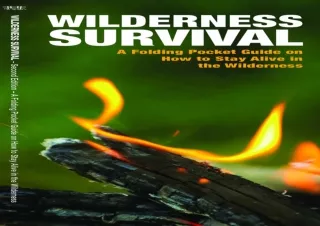 get✔️ [PDF] Download⚡️ Wilderness Survival: A Folding Pocket Guide on How to Stay Al