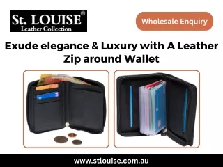 Exude elegance & Luxury with A Leather Zip around Wallet