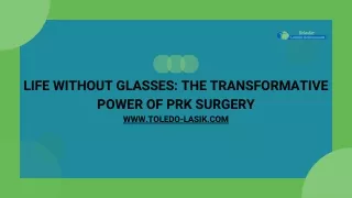 Life Without Glasses The Transformative Power of PRK Surgery