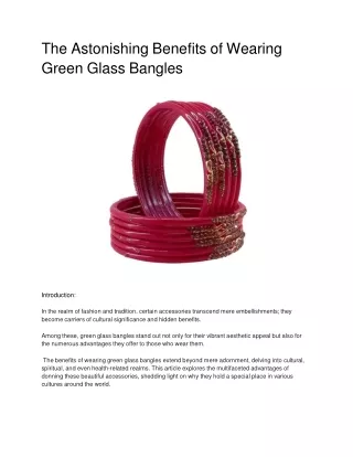 The Astonishing Benefits of Wearing Green Glass Bangles