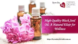 High-Quality Black Seed Oil A Natural Elixir for Wellness