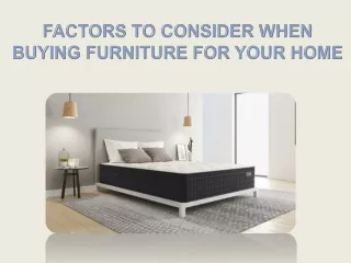 Factors to consider when buying furniture for your home