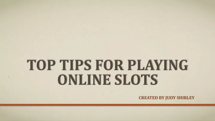 top tips for playing online slots