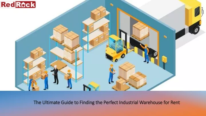 the ultimate guide to finding the perfect industrial warehouse for rent