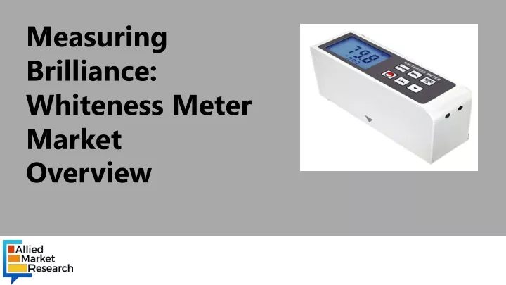 measuring brilliance whiteness meter market