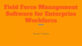 Field Force Management Software for Enterprise Workforce