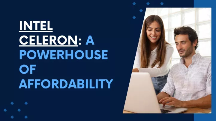 intel celeron a powerhouse of affordability