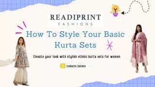 How To Style Your Basic Kurta Sets