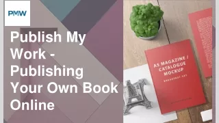 Publish My Work - Publishing Your Own Book Onlinе
