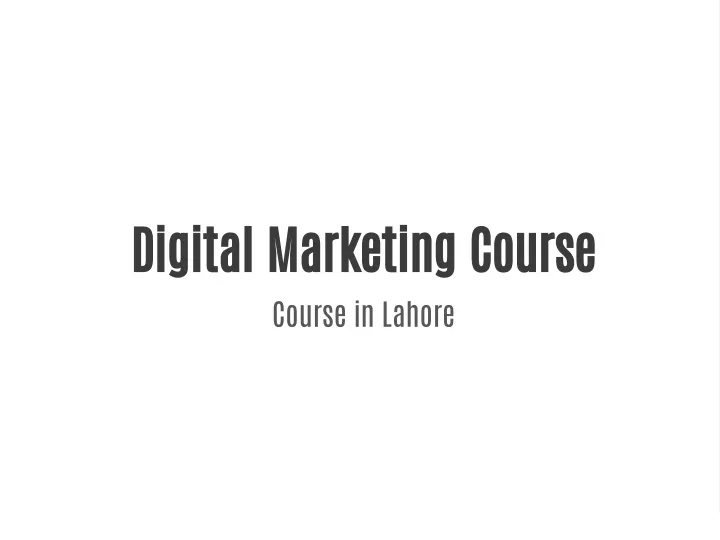 digital marketing course course in lahore