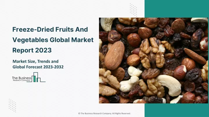freeze dried fruits and vegetables global market