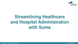 Streamlining Healthcare and Hospital Administration with Suma soft