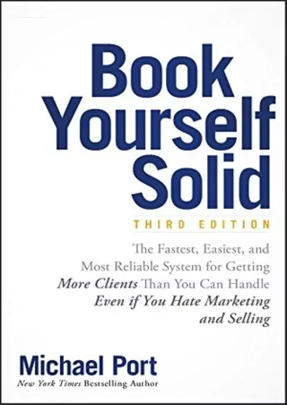 DOWNLOAD️ BOOK (PDF) Book Yourself Solid: The Fastest, Easiest, and Most Reliable System for Getting More Clients Than