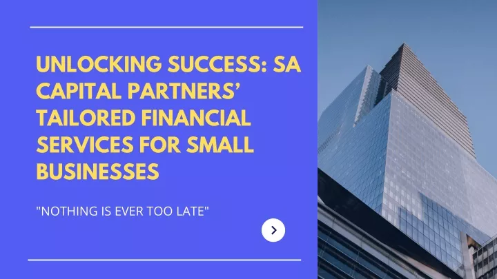unlocking success sa capital partners tailored