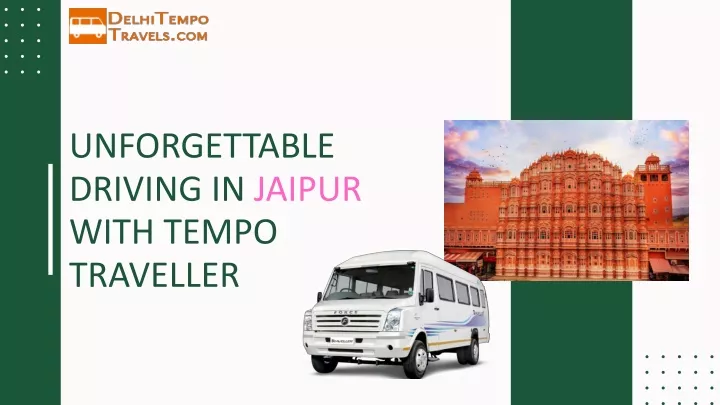 unforgettable driving in jaipur with tempo