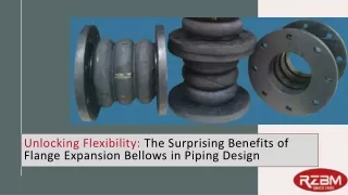 The Surprising Benefits of Flange Expansion Bellows in Piping Design