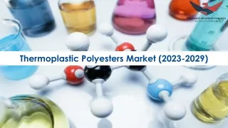 Thermoplastic Polyesters Market Size, Growth and Research Report 2029