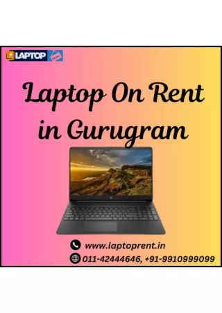 Laptop On Rent In Gurugram ! 9910999099