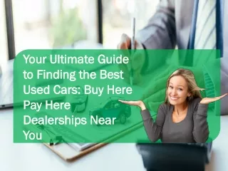 Your Ultimate Guide to Finding the Best Used Cars Buy Here Pay Here Dealerships Near