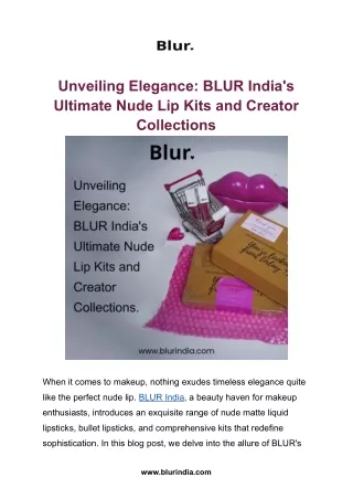 Unveiling Elegance: BLUR India's Ultimate Nude Lip Kits and Creator Collections