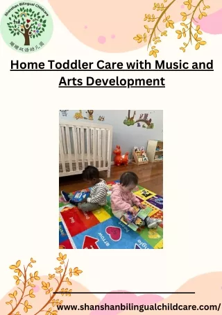 Best Home Toddler Care with Music and Arts Development